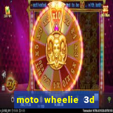 moto wheelie 3d dinheiro infinito